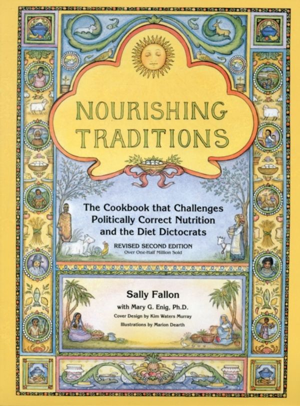 Cover Art for 9780967089737, Nourishing Traditions: The Cookbook that Challenges Politically Correct Nutrition and the Diet Dictocrats by Sally Fallon