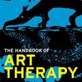 Cover Art for 9781317700548, The Handbook of Art Therapy by Caroline Case