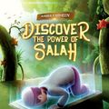 Cover Art for 9780648452119, Discover the power of Salah by Ariba Farheen