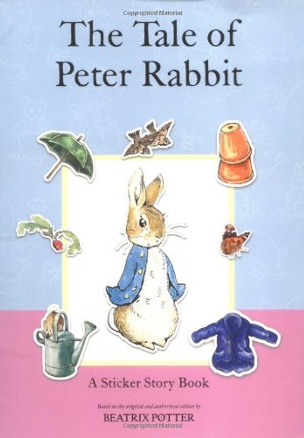 Cover Art for 9780723253884, Tale of Peter Rabbit: A Sticker Story Bo (Potter) by Potter, Beatrix