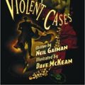 Cover Art for 9781783293605, Violent cases by Neil Gaiman, Dave McKean