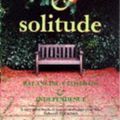 Cover Art for 9780704343085, Intimacy and Solitude: Balancing Closeness and Independence by Stephanie Dowrick