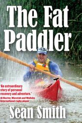 Cover Art for 9781921462313, The Fat Paddler by Sean Smith
