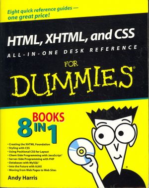 Cover Art for 9780470186275, HTML, XHTML, and CSS All-in-one Desk Reference For Dummies by Andy Harris, Chris McCulloh