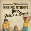 Cover Art for 9780590322904, Spring Street Boys Settle a Score by Mel Cebulash