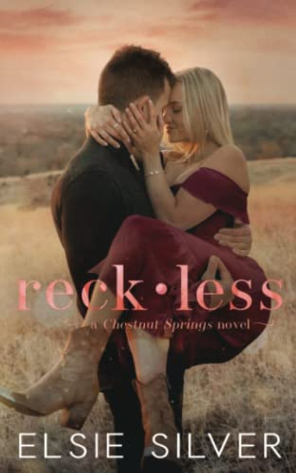 Cover Art for 9781738844722, Reckless by Elsie Silver