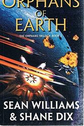 Cover Art for 9780732275266, Orphans of Earth (Paperback) by Sean Williams, Shane Dix