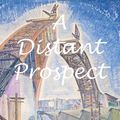 Cover Art for B00GNHRIPY, A Distant Prospect by Annette Young