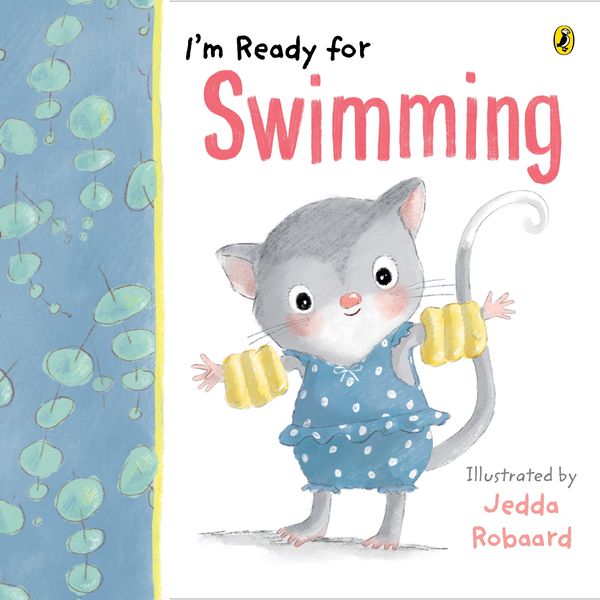 Cover Art for 9781760895976, I'm Ready for Swimming by Penguin Random House Australia