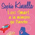 Cover Art for 9782266198707, LEXI SMART A LA MEMOIRE QUI FLANCHE by Sophie Kinsella