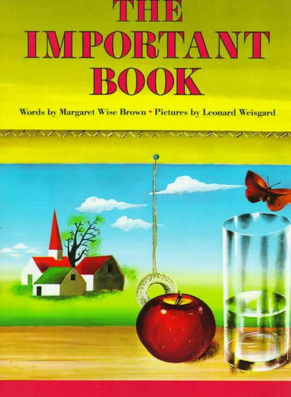 Cover Art for 9780064432276, The Important Book by Margaret Wise Brown