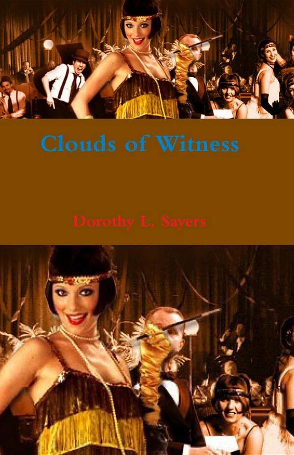 Cover Art for 9781926487212, Clouds of Witness by Dorothy L. Sayers