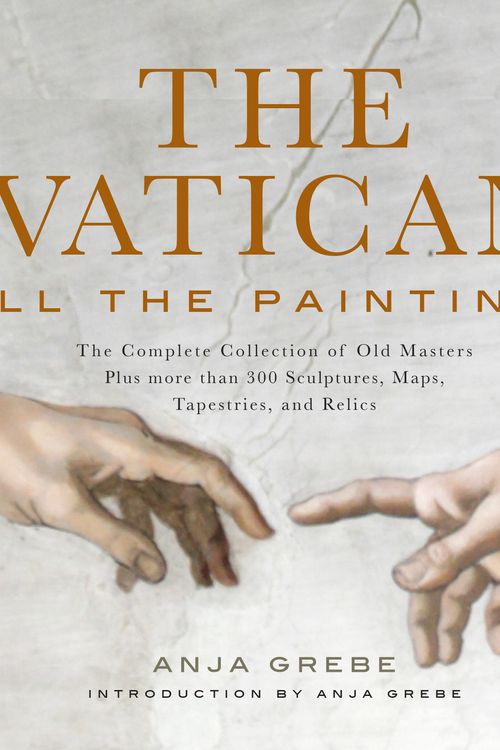Cover Art for 9781579129439, The Vatican: All The Paintings: The Complete Collection of Old Masters, Plus More than 300 Sculptures, Maps, Tapestries, and other Artifacts by Ross King