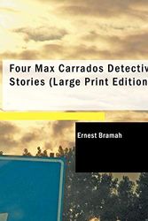 Cover Art for 9781426429422, Four Max Carrados Detective Stories by Ernest Bramah