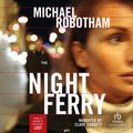 Cover Art for 9781436102421, The Night Ferry by Michael Robotham