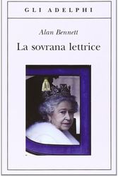 Cover Art for 9788845926266, La sovrana lettrice by Alan Bennett