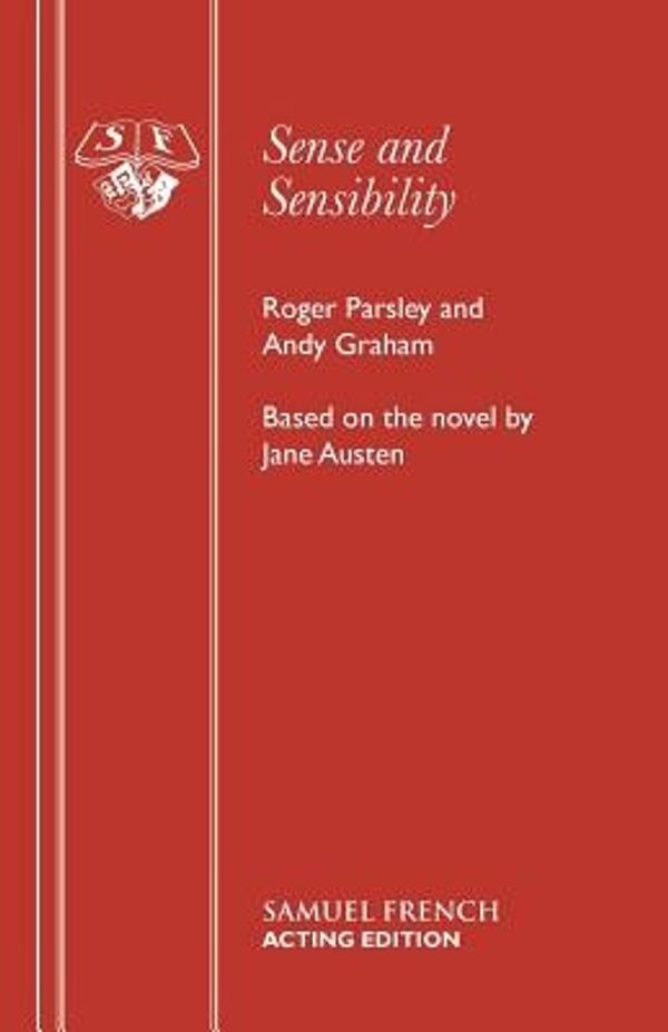 Cover Art for 9780573019265, Sense and Sensibility by Roger Parsley, Andy Graham