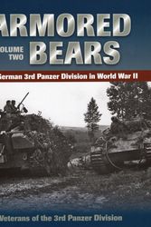 Cover Art for 9780811711715, Armored Bears: Volume 2 by Veterans of the 3rd Panzer Division