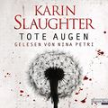 Cover Art for 9783837111002, Tote Augen by Karin Slaughter, Karen Slaughter, Klaus Berr, Nina Petri