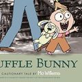 Cover Art for 0884939682625, Knuffle Bunny: A Cautionary Tale by Mo Willems