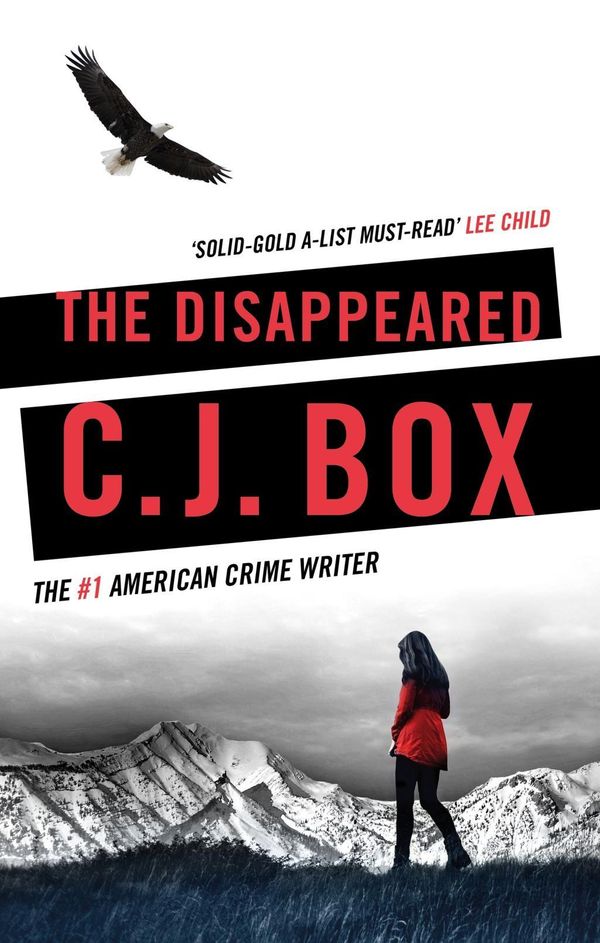 Cover Art for 9781784973193, The Disappeared (Joe Pickett) by C. J. Box