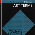 Cover Art for B01071175S, The Thames & Hudson Dictionary of Art Terms (World of Art) by Lucie-Smith, Edward (2004) Paperback by Lucie-Smith, Edward