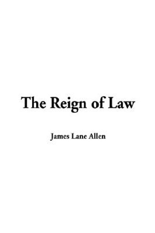 Cover Art for 9781404326989, The Reign of Law, the by James Lane Allen