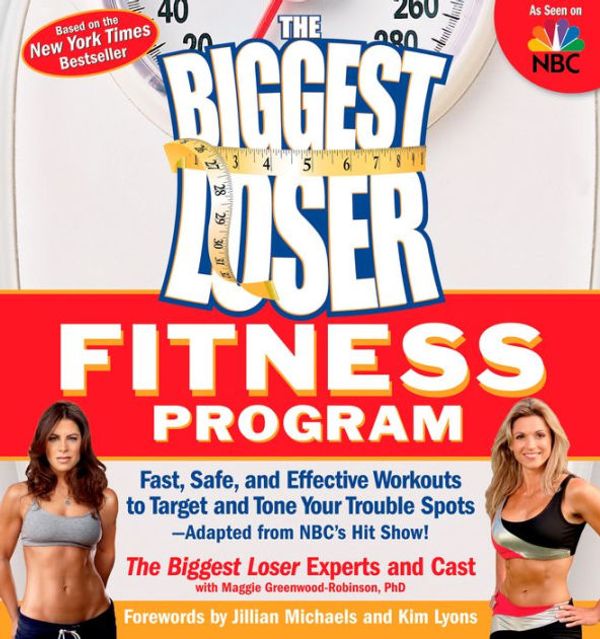 Cover Art for 9781594866951, The Biggest Loser Fitness Program: Fast, Safe, and Effective Workouts to Target and Tone Your Trouble Spots--Adapted from NBC’s Hit Show! by Biggest Loser Experts And Cast