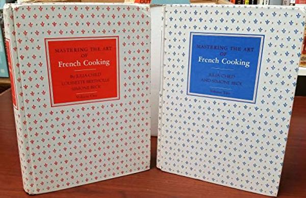 Cover Art for B002MYCD9S, Mastering the Art of French Cooking - Volume One and Two SET by Julia Child; Simone Beck; Louisette Bertholle