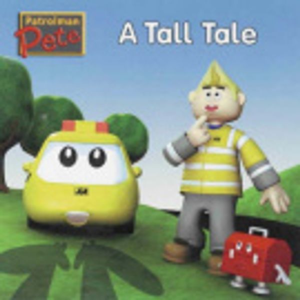 Cover Art for 9780749547004, A Tall Tale (AA Patrolman Pete) by Unknown