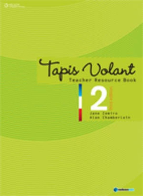 Cover Art for 9780170186377, Tapis Volant 2 - Teacher Resource Pack by Jane Zemiro