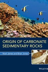 Cover Art for 9781118652732, Origin of Carbonate Rocks by Noel P. James