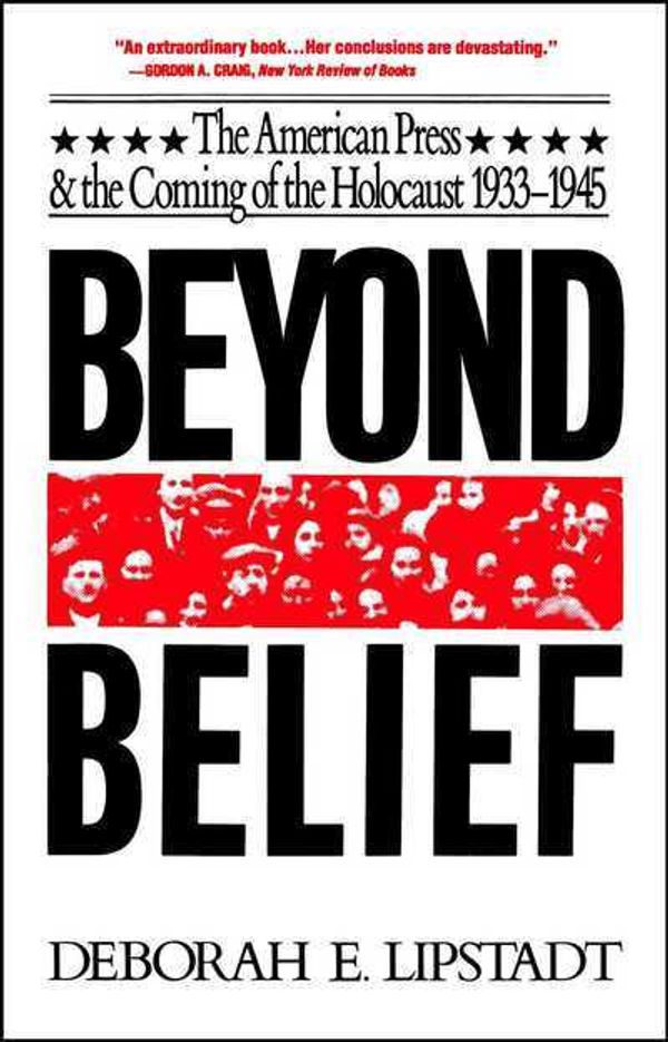 Cover Art for 9780029191613, Beyond Belief by Deborah E. Lipstadt