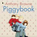 Cover Art for 9781406313284, Piggybook by Anthony Browne