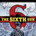 Cover Art for 9781620100776, The Sixth Gun: Volume 5 by Cullen Bunn