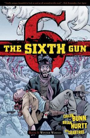 Cover Art for 9781620100776, The Sixth Gun: Volume 5 by Cullen Bunn