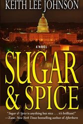 Cover Art for 9780743296106, Sugar & Spice by Keith L. Johnson