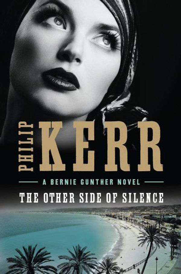 Cover Art for 9780399177040, The Other Side of Silence by Philip Kerr