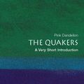 Cover Art for 9780199206797, The Quakers by Pink Dandelion