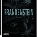 Cover Art for 9783551792679, Frankenstein: Die Manga-Adaption des Weltbestsellers von Mary Shelley inkl. Oshikiri-Zyklus und Junji Itos Hundetagebuch by Junji Ito