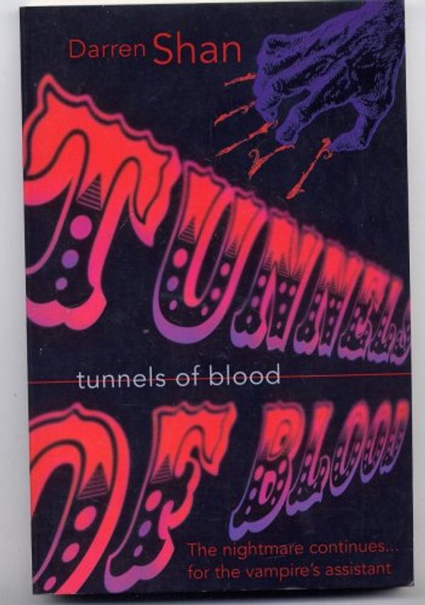 Cover Art for 9780007624607, Tunnels of Blood (The Saga of Darren Shan) by Darren Shan