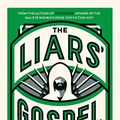 Cover Art for B008IBGTHQ, The Liars' Gospel by Naomi Alderman