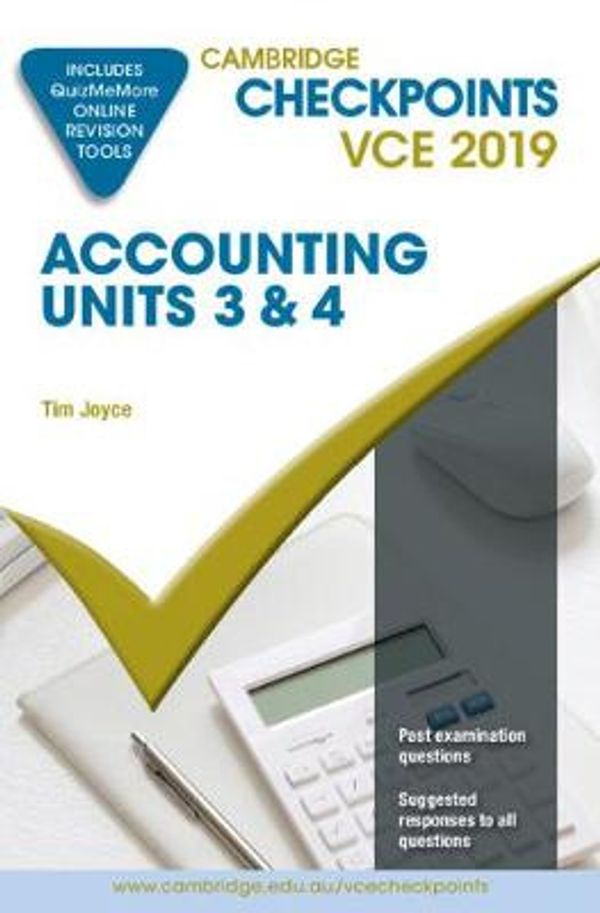 Cover Art for 9781108467087, Cambridge Checkpoints VCE Accounting Units 3&4 2019 and QuizMeMore by Tim Joyce
