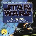 Cover Art for 9780553409260, Star Wars: Rogue Squadron by Michael A. Stackpole