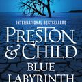 Cover Art for 9781784081102, Blue Labyrinth (Pendergast Series) by Preston and Child