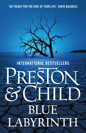 Cover Art for 9781784081102, Blue Labyrinth (Pendergast Series) by Preston and Child