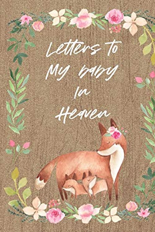 Cover Art for 9781649300652, Letters To My Baby In Heaven by Patricia Larson