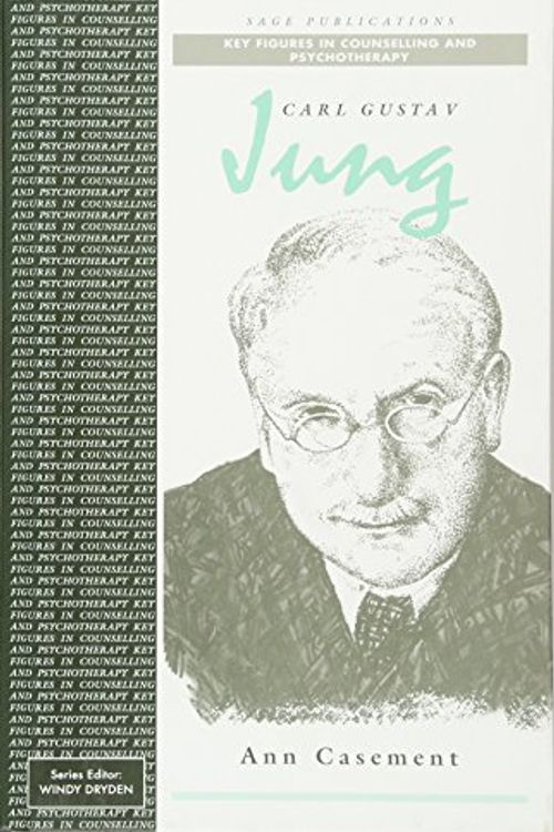 Cover Art for 9780761962373, Carl Gustav Jung (Key Figures in Counselling and Psycho Therapy Series) (Key Figures in Counselling) by Ann Casement