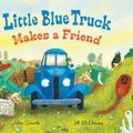 Cover Art for 9780063289574, Little Blue Truck Makes A Friend by Alice Schertle