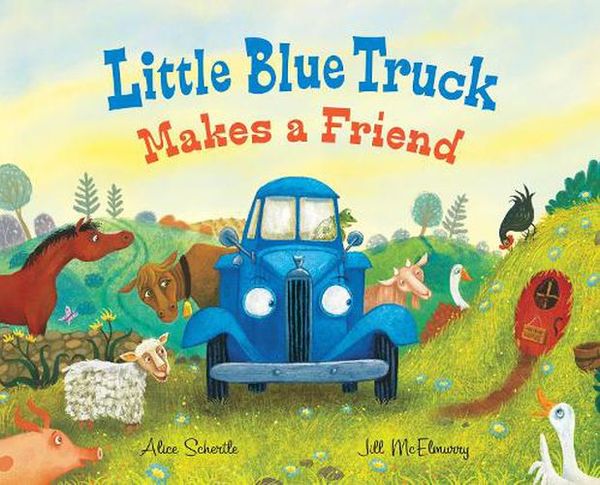 Cover Art for 9780063289574, Little Blue Truck Makes A Friend by Alice Schertle